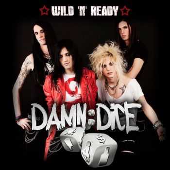 Damn Dice - Wild 'n' Ready 2013 (EP)