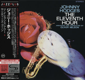 Johnny Hodges - The Eleventh Hour / Sandy's Gone [2in1 SHM-CD Japan] (2012) FLAC