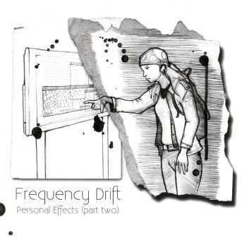 Frequency Drift - Personal Effects (part two) (2010) Repost