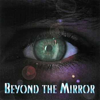 Beyond The Mirror - Beyond The Mirror 1996