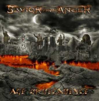 Savior From Anger - Age Of Decadence (2013)