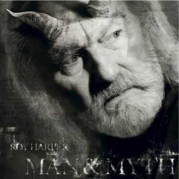 Roy Harper - Man & Myth (2013) Roy Harper - Man & Myth (2013)
