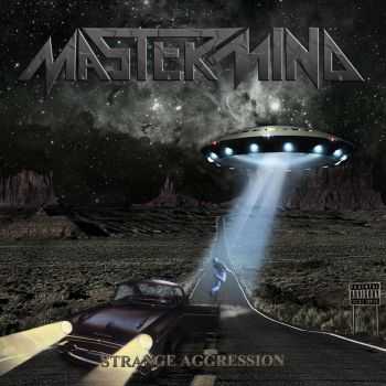 Mastermind - Strange Aggression (2013)