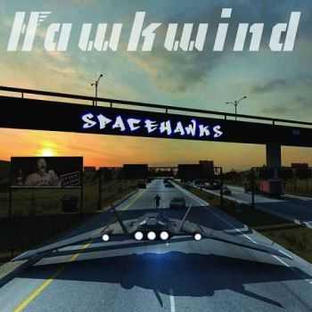 Hawkwind - Spacehawks (2013)