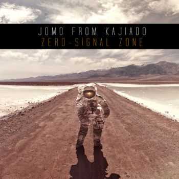 Jomo From Kajiado - Zero-Signal Zone (2013) Jomo From Kajiado - Zero-Signal Zone (2013)