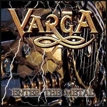 Varga - Enter the Metal (2013)