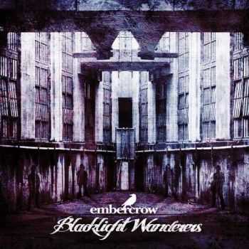 Embercrow - Blacklight Wanderers (2013)