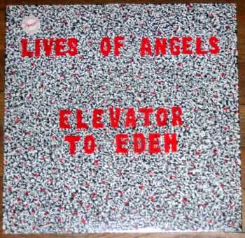 Lives Of Angels - Elevator To Eden (1986)