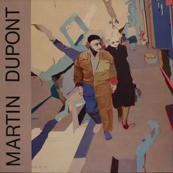 Martin Dupont - Just Because... (1984)