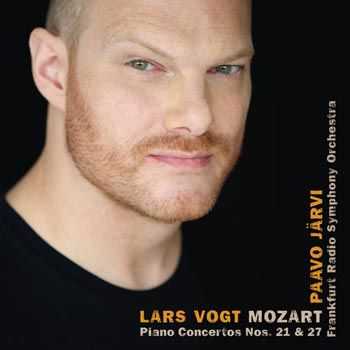 Vogt, Frankfurt Radio Symphony/Jarvi  - Mozart - Piano Concertos No.21 & 27 (2013)