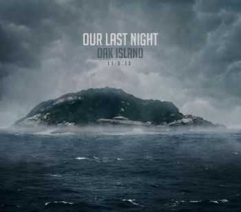Our Last Night - Oak Island Pt.I (EP) (2013) Our Last Night - Oak Island Pt.I (EP) (2013)