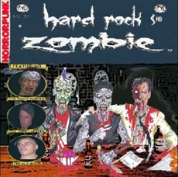 Hard Rock Zombie - Out Of The Gutter And Into The Grave (2007)