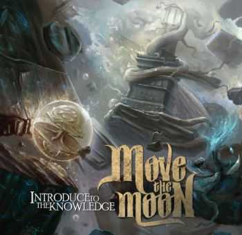 Move The Moon - Introduce To The Knowledge (2013)