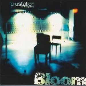 Crustation with Bronagh Slevin -  Bloom  (1997)