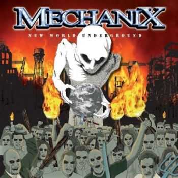 Mechanix - New World Underground (2013)
