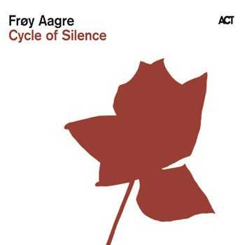 Froy Aagre - Cycle of Silence (2010)