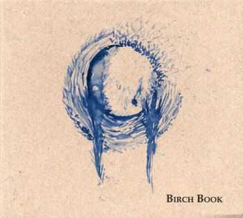 Birch Book - Vol. I (2005) Birch Book - Vol. I (2005)