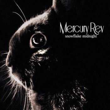 Mercury Rev - Snowflake Midnight (2008)