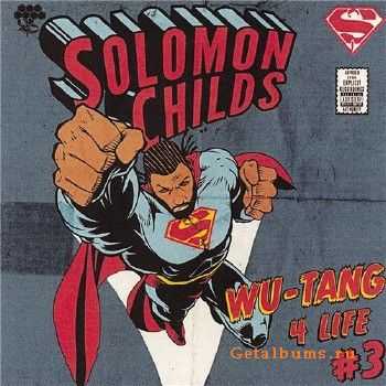 Solomon Childs - Wu-Tang 4 Life 3 (2013)
