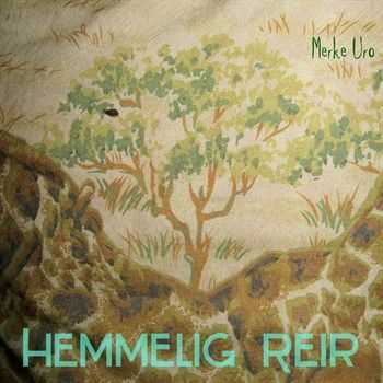 Merke Uro - Hemmelig Reir [EP] (2013)