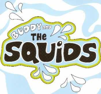 Buddy and the Squids - Buddy and the Squids (2013)