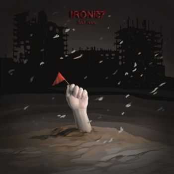 IRONic7 - Still here (2013)