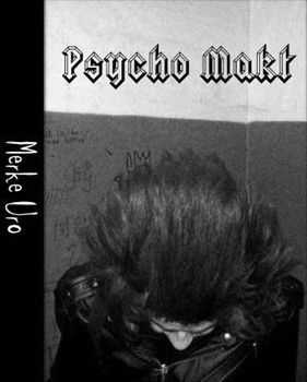 Merke Uro - Psycho Makt (2013)