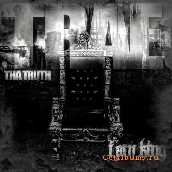 Trae Tha Truth - I Am King (2013)