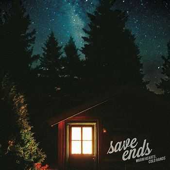 Save Ends - Warm Hearts Cold Hands (2013)