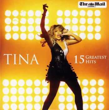 Tina Turner - 15 Greatest Hits (2010) HQ