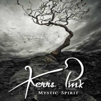 Kerrs Pink - Mystic Spirit (2013) Kerrs Pink - Mystic Spirit (2013)