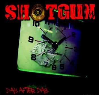 Shotgun - Day After Day (2013)