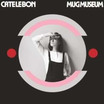 Cate Le Bon - Mug Museum (2013) Cate Le Bon - Mug Museum (2013)
