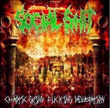 Social Shit - Chaotic Grind Fucking Devastation (2013) Social Shit - Chaotic Grind Fucking Devastation (2013)