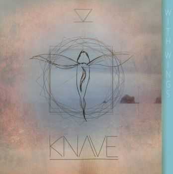 Knave - With Wings (2013)
