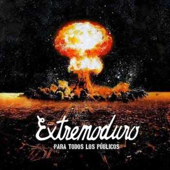 Extremoduro - Para Todos Los P&#250;blicos (2013)