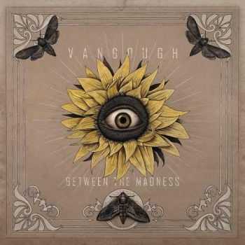 Vangough - Between The Madness (2013)   