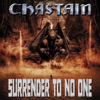 Chastain - Surrender To No One (2013)