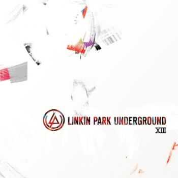 Linkin Park – LP Underground 13 (2013) Linkin Park – LP Underground 13 (2013)