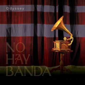 Odyssey - No Hay Banda (2013)