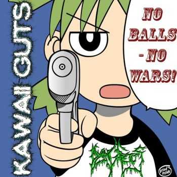 Kawaii Guts - No Balls - No Wars! (2013)