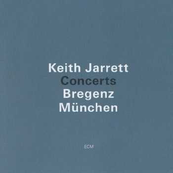Keith Jarrett - Concerts- Bregenz, Munchen (2013) FLAC
