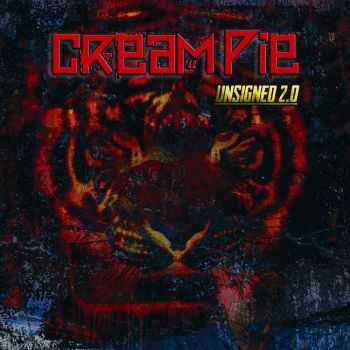 Cream Pie - Unsigned 2.0 (2013)