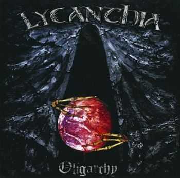 Lycanthia - Oligarchy (2012) [Reissue 2013] [LOSSLESS]