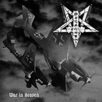 Evil Machine - War In Heaven (2013)