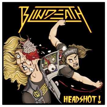 Blindeath - Headshot! ( ep 2013)