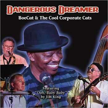 Boe Cat & Cool Corporate Cats - Dangerous Dreamer (2013)