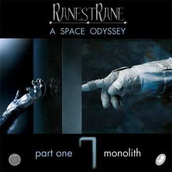RanestRane - A Space Odyssey. Part I: Monolith (2013)