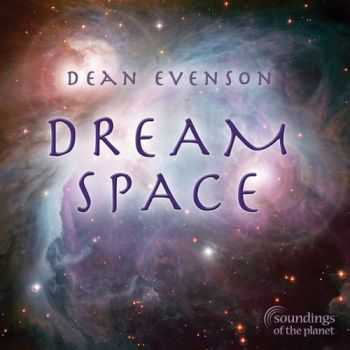 Dean Evenson - Dream Space (2013)