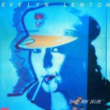 Evelyn Lenton - Dans Mon Delire (1982)